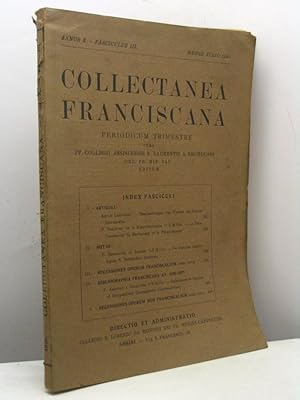 Collectanea Franciscana. Periodicum trimestre cura PP. Collegii assisiensis S. Laurentii a Brundu...