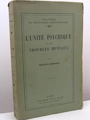 L'unité psychique et les troubles mentaux par Maurice Mignard