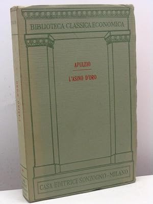 L'Asino d'oro di Apuleio. Versione di Agnolo Firenzuola reintegrata con la novella dello sternuto...