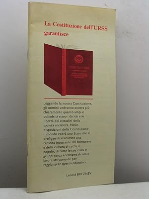 La Costituzione dell'URSS garantisce. Commento alla II parte della Costituzione dell'URSS 'Lo Sta...