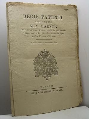 Regie Patenti colle quali Sua Maestà Ordina che in avvenire le somme stipulate in ogni contratto ...
