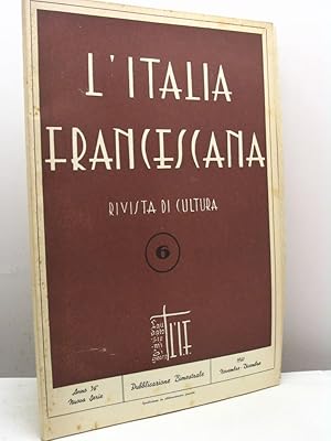 L'Italia francescana. Rivista di cultura, anno 36, nuova serie, fascicolo 6, 1961,