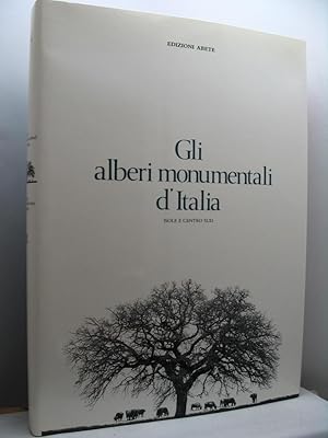 Gli alberi monumentali d'Italia. Isole e Centro Sud