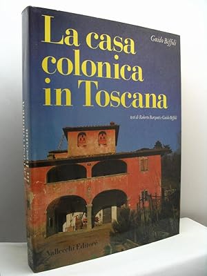 La casa colonica in Toscana