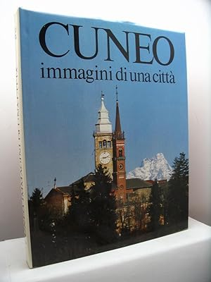 Cuneo. Immagini di una città