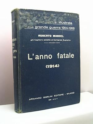 Storia popolare illustrata della Grande guerra (1914-1918) - L'anno fatale (1914)