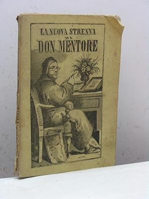 Don Mentore. Strenna per l'anno nuovo compilata per opera di sei giovani savonesi, dedicata a tut...