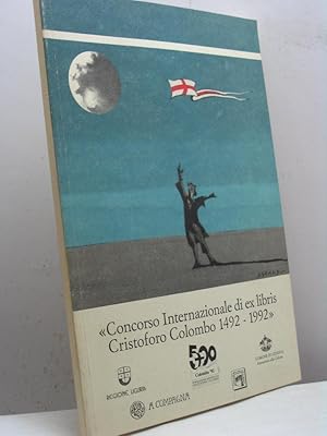 Concorso Internazionale di Ex Libris Cristoforo Colombo 1492-1992