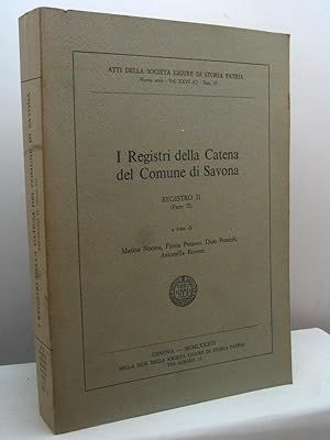 I registri della Catena del Comune di Savona - Registro II (parte II) - Atti della società ligure...