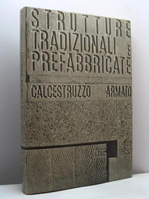 Guida alla progettazione di Strutture tradizionali e prefabbricate. Calcestruzzo armato. Criteri ...