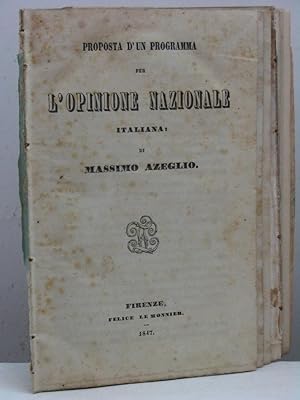 Proposta d'un programma per l'opinione nazionale italiana: di Massimo Azeglio