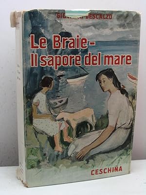 Le Braie. Il sapore del mare. Romanzi brevi