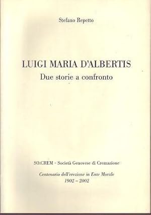 Luigi Maria D'Albertis due storie a confronto