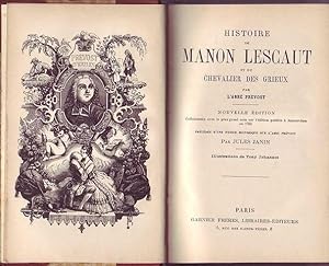 Histoire de Manon Lescaut et du Chevalier des Grieux par l'abbè Prevost precedee d'une notice his...