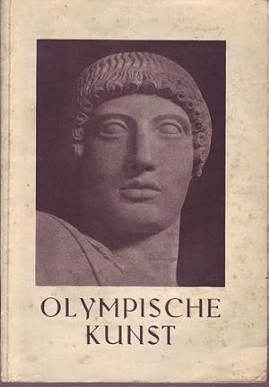 Olympische Kunst Auswahl nach Aufnahmen des kunstgeschitlichen seminars mit einer Einleitung von ...