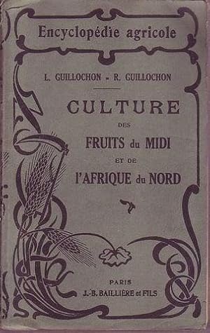 Culture des fruits du Midi et de L'Afrique du Nord