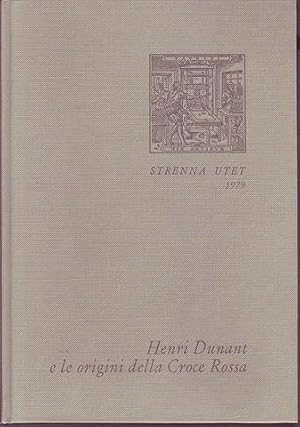 Strenna Utet 1979 Henri Dunant e le origini della Croce Rossa