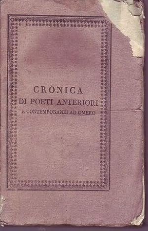 Cronica di poeti anteriori e contemporanei ad Omero compilata da Ambrogio Balbi genovese e da lui...