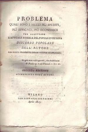 Problema quali sono i mezzi più spediti, più efficaci, più economici per alleviare l'attuale mise...