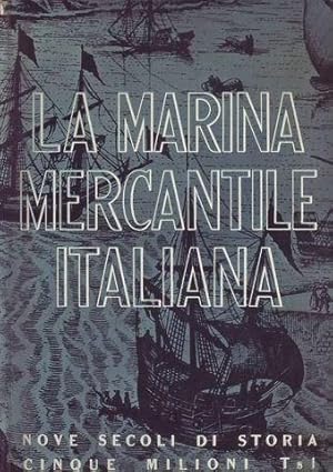 La marina mercantile italiana nove secoli di storia cinque milioni di TSL