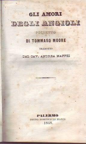 Gli amori degli angioli poemetto di Tommaso Moore - Frammenti della messiade di F.A. Klopstock tr...