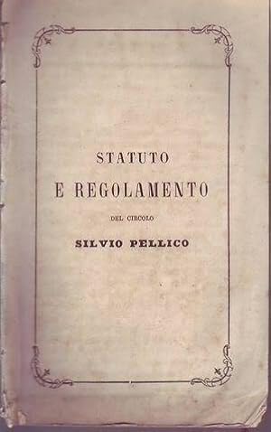 Statuto e regolamento del circolo Silvio Pellico