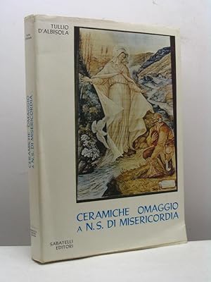 Ceramiche omaggio a N.S. di Misericordia