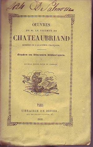 Etudes ou discours historiques vol. I, II, III, IV. Oeuvres de M. Le Vicomte de Chateaubriand tom...