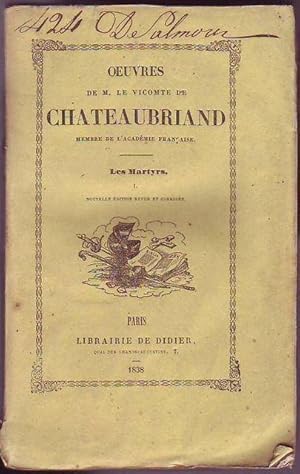 Les Martyrs vol. I e II. Oeuvres de M. Le Vicomte de Chateaubriand tome VI e VII