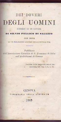 Dei doveri degli uomini discorso ad un giovane di Silvio Pellico da Saluzzo con note di un religi...