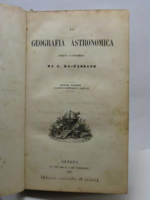 La geografia astronomica esposta ai giovinetti da G. Da Passano