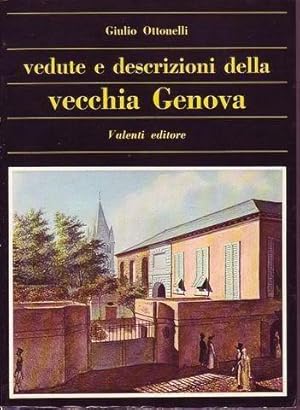 Vedute e descrizioni della vecchia Genova