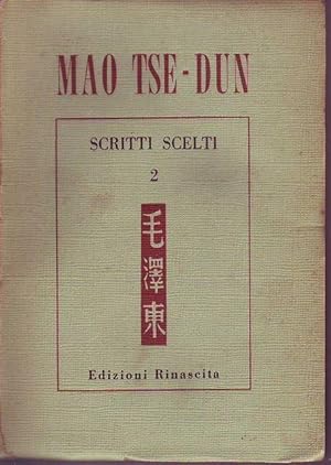 Scritti scelti volume 2 - Periodo della guerra anti-giapponese 1 (1937-1938)