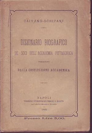 Dizionario biografico de' soci dell'Accademia pittagorica preceduto dalla costituzione accademica