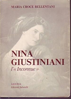 Nina Giustiniani l'inconnue