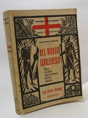 Nel mondo cavalleresco. Dame cavalieri colpi di spada blasoni imprese