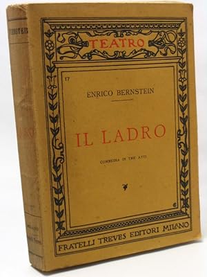 Il ladro. commedia in tre atti