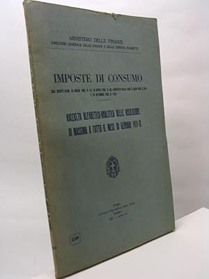 Imposte di consumo - raccolta alfabetico-analitica delle risoluzioni di massima a tutto il mese d...