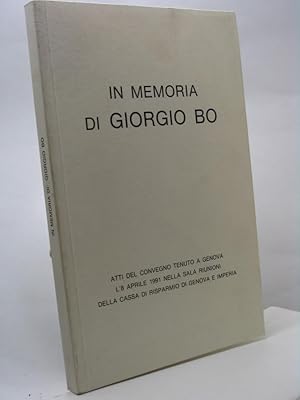 In memoria di Giorgio Bo atti del convegno tenuto a Genova l'8 aprile 1991