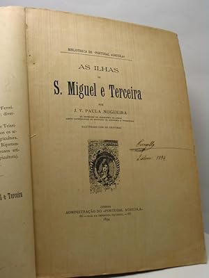 As Ilhas de S. Miguel e Terceira por J.V. Paula Nogueria
