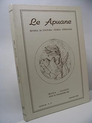 Le Apuane rivista di cultura - storia - etnologia, anno IX, n. 17, maggio 1989