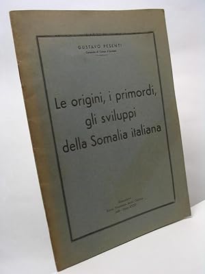 Le origini, i primordi, gli sviluppi della Somalia italiana - Prolusione al corso di cultura fasc...