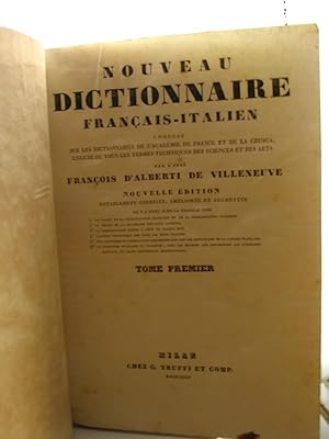 Nouveau dictionnaire français - italien composè sur les dictionnaires de l'academie de France et ...