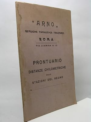 Prontuario distanze chilometriche dalle stazioni del Regno a. - Prontuario alfabetico delle dista...