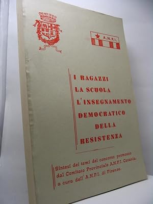 I ragazzi la scuola l'insegnamento democratico della Resistenza