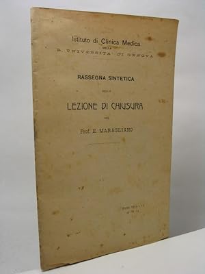 Rassegna sintetica della lezione di chiusura del Prof. E. Maragliano Anno 1912-1913