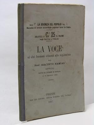 La voce ed altri fenomeni attinenti alla respirazione pel prof. Giacinto Namias lettura fatta all...