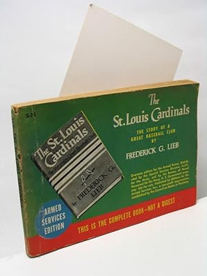 The St. Louis Cardinals the story of a great baseball club