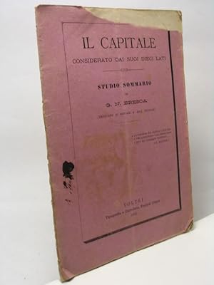 Il capitale considerato dai suoi dieci lati studio sommario di G.N. Bresca (dedicato ai giovani e...