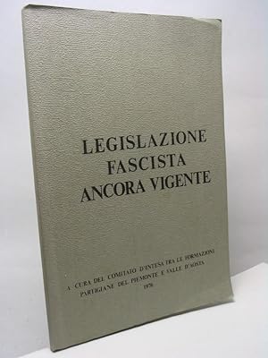 Legislazione fascista ancora vigente